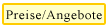 Preise/Angebote